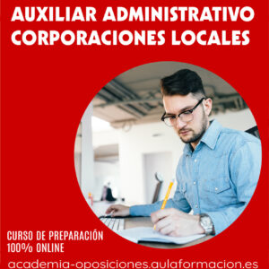 preparacion-oposiciones-auxiliar-administrativo-corporaciones-locales-aulaformacion