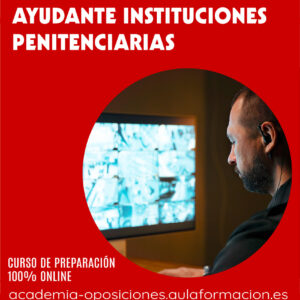 preparacion-oposiciones-ayudante-instituciones-penitenciarias-aulaformacion
